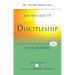 The Message of Discipleship: Authentic Followers Of Jesus In Today's World