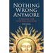 Nothing Wrong Anymore: A Manual for Spiritual Janitors