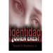 Identidad Quien Eres?