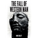 The Fall of Western Man