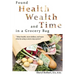 Found: Health, Wealth, and Time in a Grocery Bag
