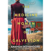 The Medicine Woman of Galveston