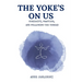 The Yoke's On Us: Curiosity, Practice, and Tracing the Thread