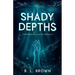Shady Depths: A Witches of C.R.O.W. Novella