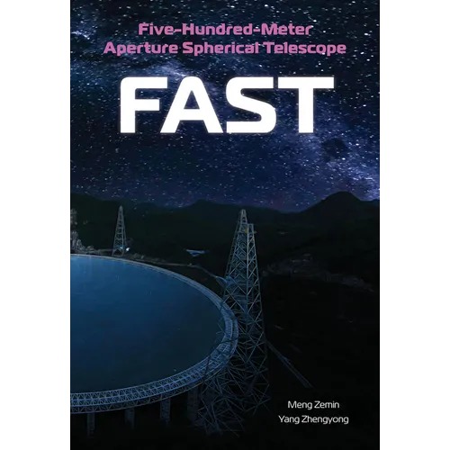 Five-Hundred-Meter Aperture Spherical Telescope (Fast): The History and Construction of the World's Largest Radio Telescope