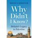 Why Didn't I Know? Britain's Legacy in Palestine