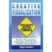 Creative Visualization: The Best Visualization Techniques And Tips For Creative Visualization