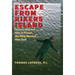 Escape from Rikers Island: Society Wanted Him in Prison, the Mob Wanted Him Out!