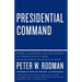 Presidential Command: Power, Leadership, and the Making of Foreign Policy from Richard Nixon to George W. Bush