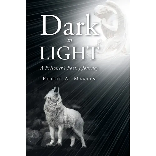 Dark to Light: A Prisoner's Poetry Journey