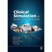 Clinical Simulation for Healthcare Professionals