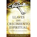 Llaves del Crecimiento Espiritual: Descubre Los Tesoros de Dios