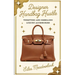 Designer Handbag Hustle: Thrifting and Reselling Luxury Accessories