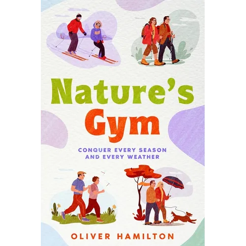 Nature's Gym: Conquer Every Season and Every Weather