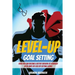 Level-Up Goal Setting: How to Become a Better Version of Yourself in 30 Days or Less by Setting Goals
