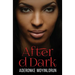 After d Dark