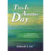 This Is Another Day: Reflections on Scripture, Faith, and Prayer for Action