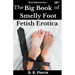The Big Book of Smelly Foot Fetish Erotica