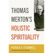 Thomas Merton's Holistic Spirituality