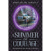 A Summer of Courage
