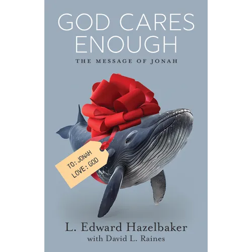 God Cares Enough: The Message of Jonah