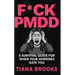F*ck Pmdd: A Survival Guide for When Your Hormones Hate You