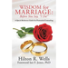 Wisdom for Marriage: Before You Say, "I Do!"
