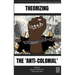 Theorizing the 'Anti-Colonial'