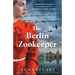 The Berlin Zookeeper: An utterly gripping and heartbreaking World War 2 historical novel, based on a true story