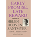 Early Promise, Late Reward: A Biography of Helen Hooven Santmyer