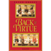 Back to Virtue: Traditional Moral Wisdom for Modern Moral Confusion