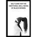 Self-Care for the Emotional Well-Being of Black Women