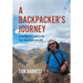 A Backpacker's Journey: A Reporter's Walk on the Wild Side of Life