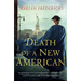 Death of a New American