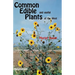 Common Edible Useful Plants of the West