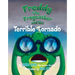 Freddy the Frogcaster and the Terrible Tornado