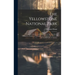 The Yellowstone National Park: A Complete Guide to and Description of the Wondrous Yellowstone Region of Wyoming and Montana Territories of the Unite