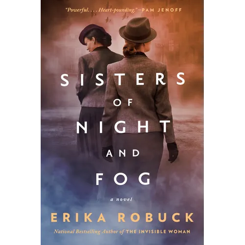 Sisters of Night and Fog: A WWII Novel