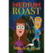 Medium Roast