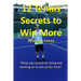 12 Tennis Secrets to Win More: "What you should be doing and working on to win all the time!"