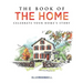 The Book of the Home: Celebrate Your Home's Story