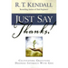 Just Say Thanks: Cultivating Gratitude Deepens Intimacy with God