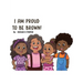 I Am Proud to Be Brown!