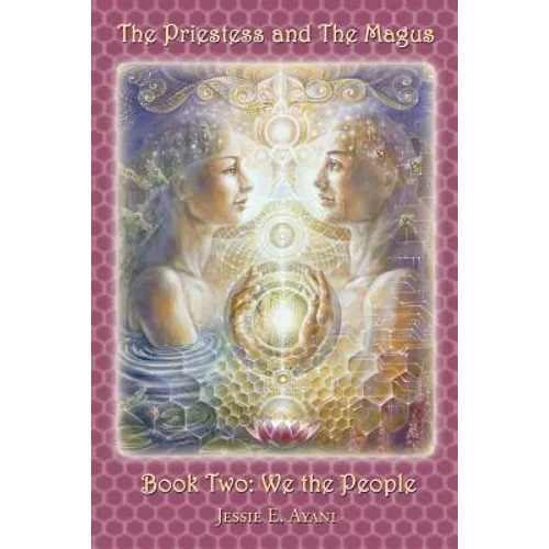 The Priestess and the Magus, Book Two: We the People