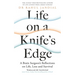 Life on a Knife's Edge: A Brain Surgeon's Reflections on Life, Loss and Survival