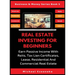 Real Estate Investing For Beginners: Earn Passive Income With Reits, Tax Lien Certificates, Lease, Residential & Commercial Real Estate