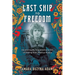 Last Ship to Freedom