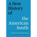 A New History of the American South