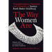 The Way Women Are: Transformative Opinions and Dissents of Justice Ruth Bader Ginsburg