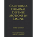 California Criminal Defense Motions in Limine